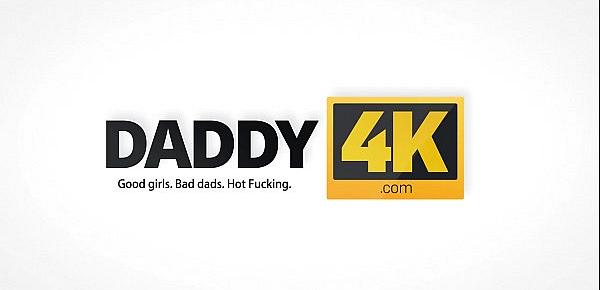 DADDY4K. Boyfriends father is rich and handsome so why fucks teen